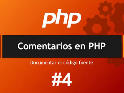 Comentarios en PHP - Documentar el código fuente