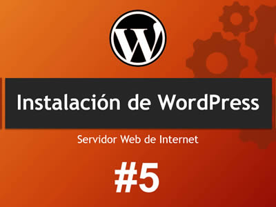 Instalar WordPress en Servidor Web