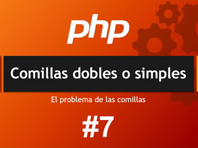 Comillas en PHP - Dobles o sencillas